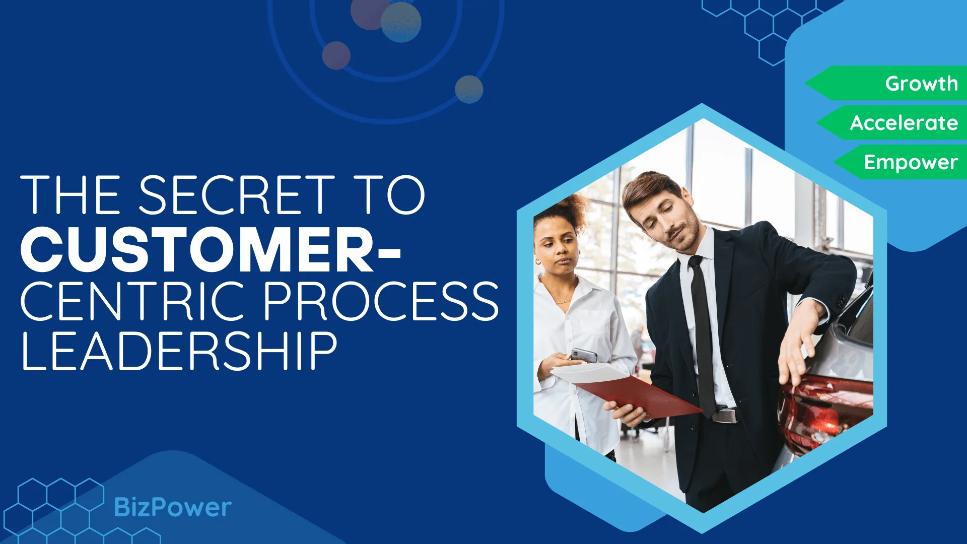 The Secret to Customer-Centric Process Leadership