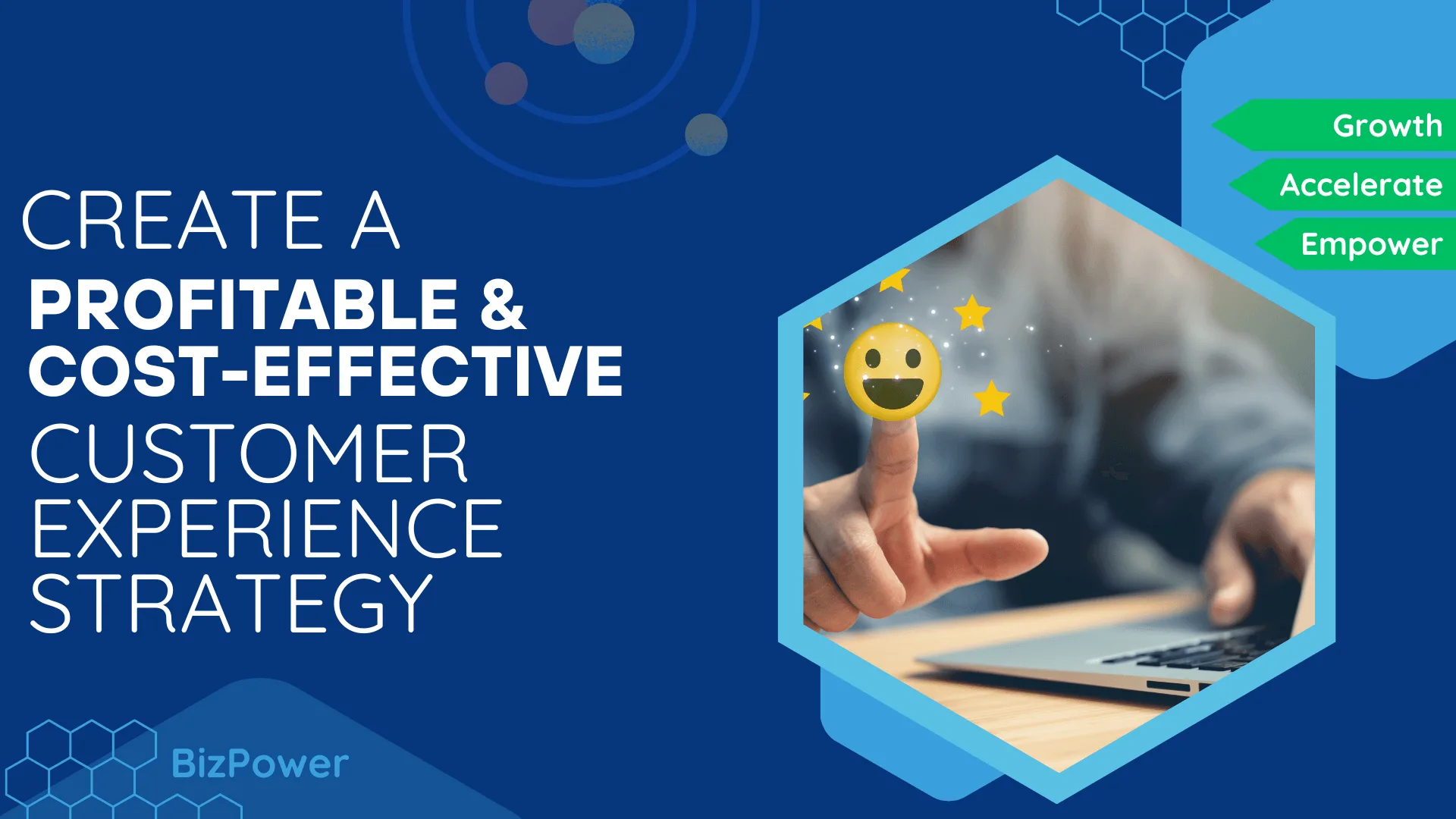 Maximize Profit with a Customer Experience Strategy That Cuts Costs