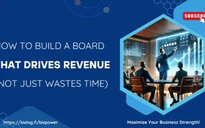 How to Build a Revenue-Boosting Board